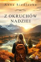 Okładka - Z okruchów nadziei - Anna Siedlecka