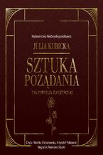Okładka - Sztuka pożądania - Julia Kubicka
