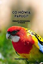 Okładka - Co mówią papugi? - Marta Majewska
