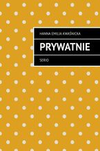 Okładka - Prywatnie - Hanna Kwaśnicka