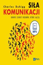 Okładka - Siła komunikacji - Charles Duhigg