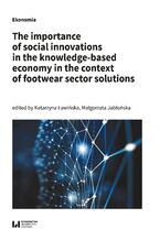 Okładka - The importance of social innovations in the knowledge-based economy in the context of footwear sector solutions - Katarzyna Ławińska, Małgorzata Jabłońska