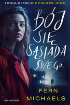 Okładka - Bój się sąsiada swego - Fern Michaels