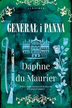 Okładka - GENERAŁ I PANNA - Daphne Du Maurier