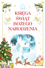 Okładka - Księga świąt Bożego Narodzenia - Anna Paszkiewicz