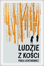 Okładka - Ludzie z kości - Paula Lichtarowicz