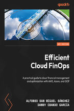 Okładka - Efficient Cloud FinOps. A practical guide to cloud financial management and optimization with AWS, Azure, and GCP - Alfonso San Miguel Sánchez, Danny Obando García