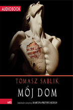 Okładka - Mój dom - Tomasz Sablik