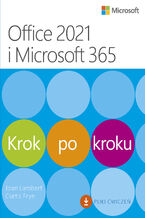 Okładka - Office 2021 i Microsoft 365 Krok po kroku - Joan Lambert, Curtis Frye
