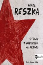 Okładka - Stolik z widokiem na Kreml - Paweł Reszka