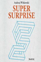 Okładka - SUPER SURPRISE - Andrzej Witkowski