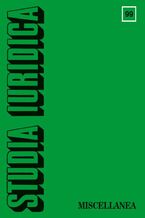 Okładka - Studia Iuridica, nr 99 - Tomasz Giaro, Dobrochna Bach-Golecka, Adam Niewiadomski