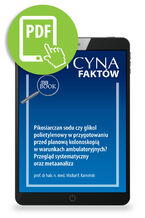 Okładka - Pikosiarczan sodu czy glikol polietylenowy w przygotowaniu przed planową kolonoskopią w warunkach ambulatoryjnych? Przegląd systematyczny oraz metaanaliza - Michał F. Kamiński