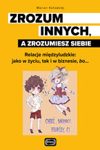 Okładka - ZROZUM INNYCH, A ZROZUMIESZ SIEBIE - Marian Kołodziej