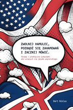 Okładka - Zwolnij hamulec, pozbądź się zahamowań i zacznij mówić - Bart Niklas