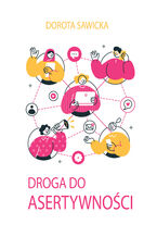 Okładka - Droga do asertywności - Dorota Sawicka