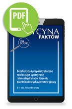 Okładka - Betahistyna i preparaty złożone zawierające cynaryzynę i dimenhydrynat w leczeniu przedsionkowych zawrotów głowy - Tomasz Berkowicz