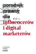 Okładka - Poradnik prawny dla influencerów i digital marketerów - Piotr Kantorowski i Paweł Głąb