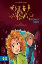Okładka - Nata i czarownice (Tom 3). Nata i czarownice. Zapomniane zaklęcie - Anna Andrusyszyn