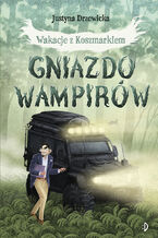 Okładka - Gniazdo wampirów - Justyna Drzewicka