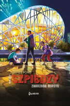Okładka - Zakazane miasto. Miejscy Szpiedzy, tom 3 - James Ponti