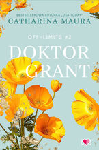 Okładka - Doktor Grant. Off-Limits - Catharina Maura