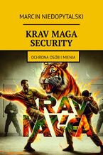 Okładka - KRAV MAGA SECURITY - Marcin Niedopytalski