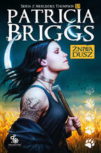 Okładka - Żniwa dusz. Mercedes Thompson. Tom 13 - Patricia Briggs