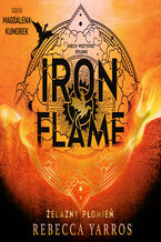 Okładka - Iron Flame. Żelazny płomień - Rebecca Yarros