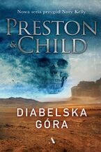 Okładka - Diabelska góra. Nora Kelly. Tom 3 - Douglas Preston, Lincoln Child