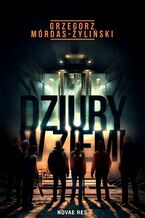 Okładka - Dziury w ziemi - Grzegorz Mórdas-Żyliński