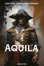 Okładka - Aquila - Antoni Chrzonstowski