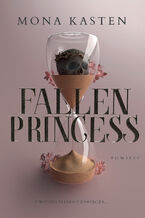 Okładka - Fallen Princess - Mona Kasten