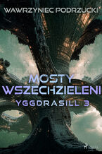 Okładka - Mosty wszechzieleni. Yggdrasill 3 (#3) - Wawrzyniec Podrzucki