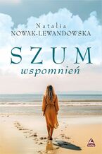 Okładka - Szum wspomnień - Natalia Nowak-Lewandowska