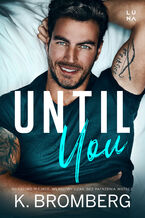 Okładka - Until You. The Redemption. Tom 1 - K. Bromberg