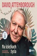 Okładka - Na ścieżkach życia - David Attenborough