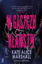 Okładka - W gąszczu kłamstw - Kate Alice Marshall