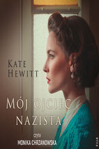Okładka - Mój ojciec nazista - Kate Hewitt