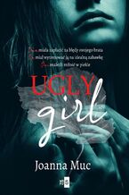 Okładka - Ugly Girl - Joanna Muc