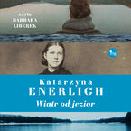 Okładka - Wiatr od jezior - Katarzyna Enerlich