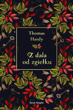 Okładka - Z dala od zgiełku - Thomas Hardy