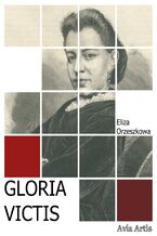Okładka - Gloria victis - Eliza Orzeszkowa