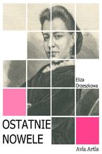 Okładka - Ostatnie nowele - Eliza Orzeszkowa