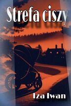 Okładka - Strefa ciszy - Iza Iwan