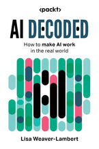 Okładka - The AI Value Playbook. How to make AI work in the real world - Lisa Weaver-Lambert