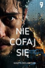 Okładka - Nie cofaj się - Marta Bielawska