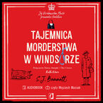 Tajemnica morderstwa w Windsorze. Jej Królewska Mość prowadzi śledztwo. Tom 1