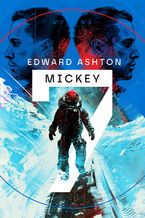Okładka - Mickey7 - Edward Ashton