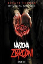 Okładka - Nasiona zbrodni - Renata Furman